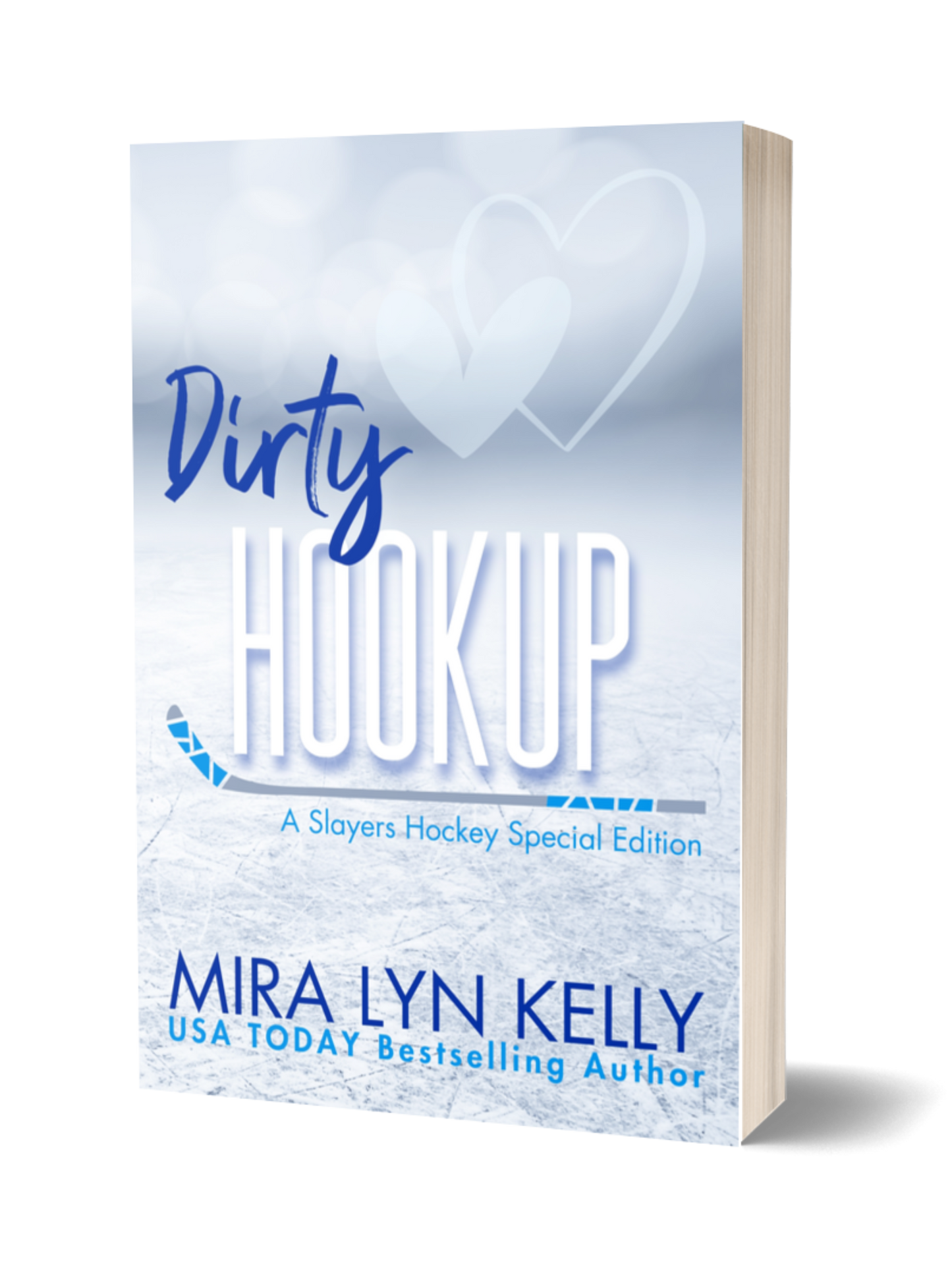DIRTY HOOKUP, Special Edition, Slayers Hockey Book 2