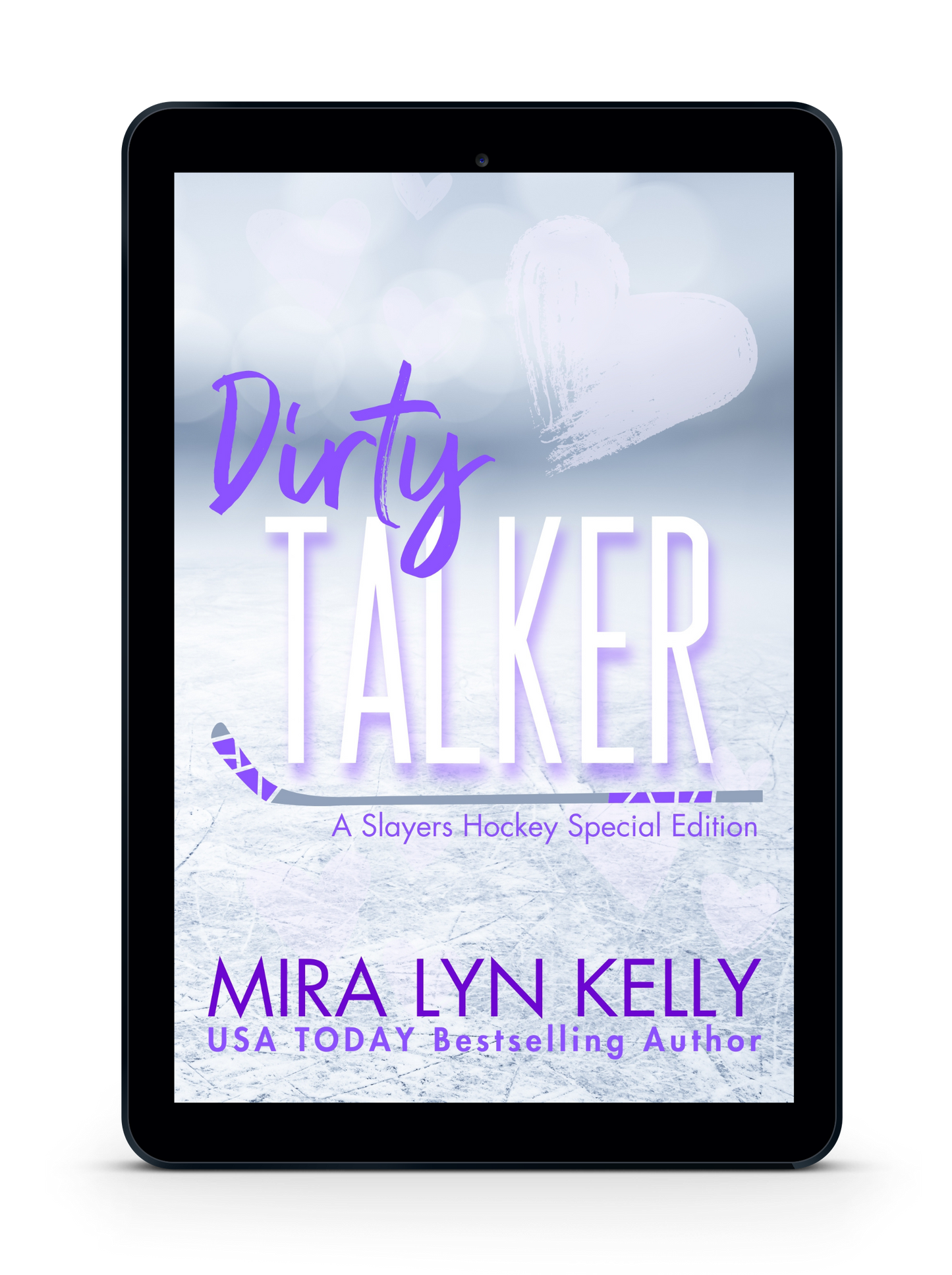 DIRTY TALKER, Special Edition, Slayers Hockey Book 4