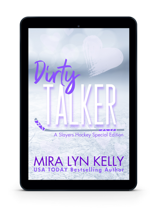 DIRTY TALKER, Special Edition, Slayers Hockey Book 4