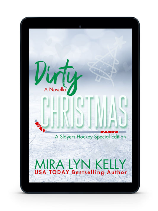 DIRTY CHRISTMAS, Special Edition, Slayers Hockey Book 6 (Novella)
