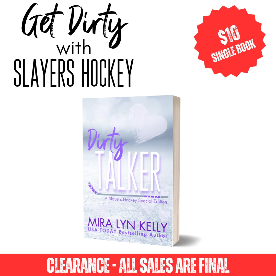 Clearance Special Edition Paperback - DIRTY TALKER, Slayers Hockey Book 4