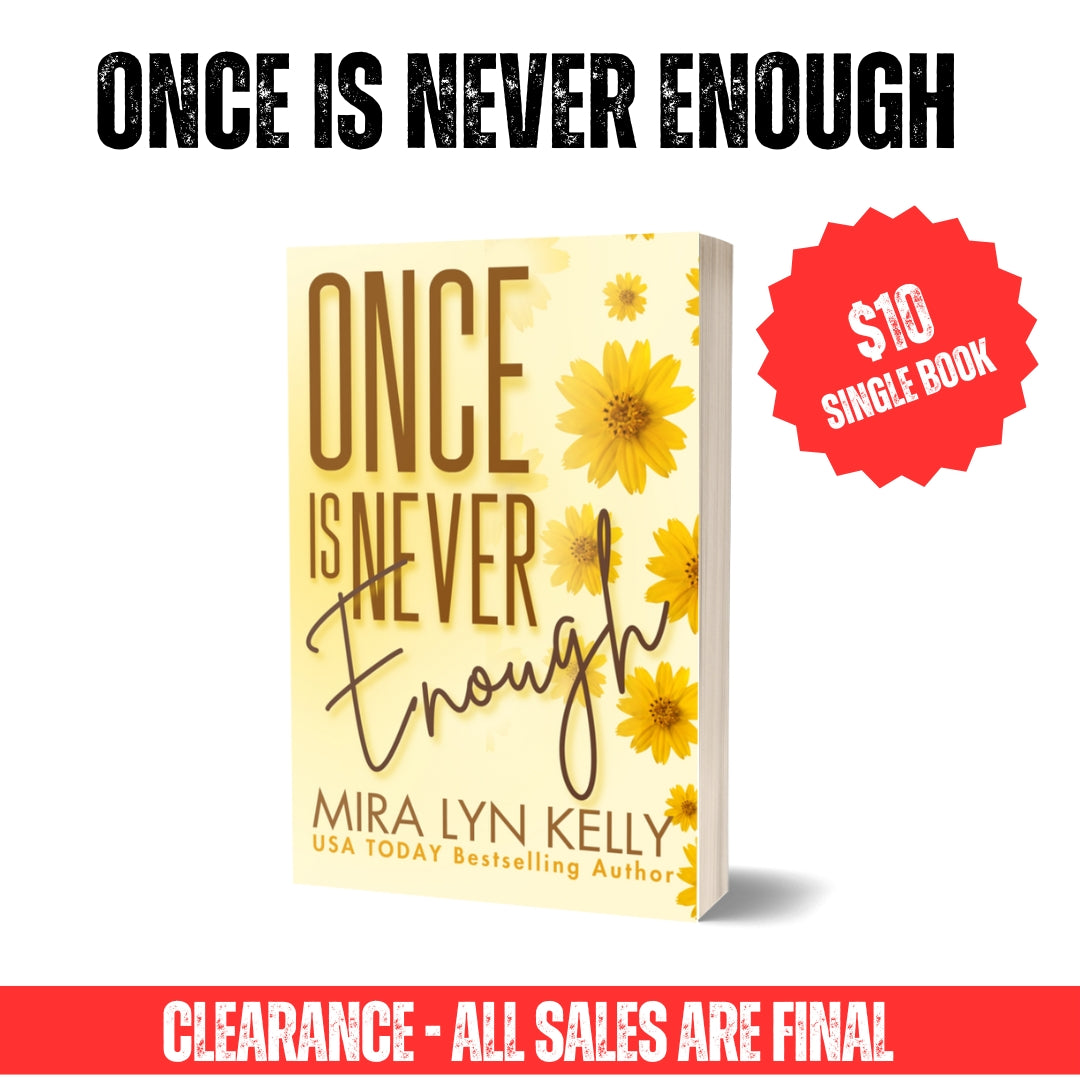 Clearance Paperback - Once Is Never Enough, Flower Cover