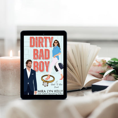 Dirty Bad Boy, Back To You Book 3