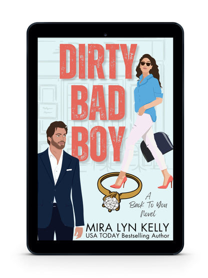 Dirty Bad Boy, Back To You Book 3