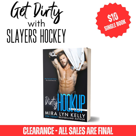 Clearance Paperback - DIRTY HOOKUP, Original Model Covers, Slayers Hockey Book 2