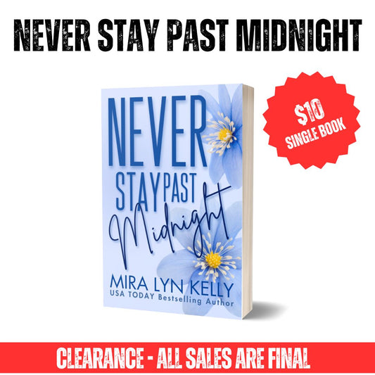Clearance Paperback - Never Stay Past Midnight, Floral Edition